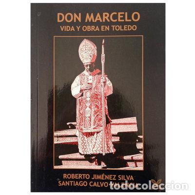 Libros: Don Marcelo: Vida y Obra en Toledo- 9788416838509