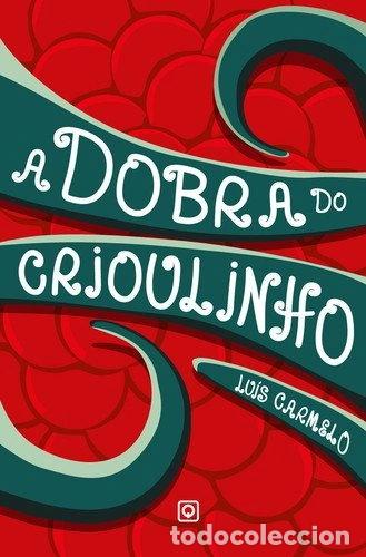 Libros: A dobra do crioulinho- 9789895549641