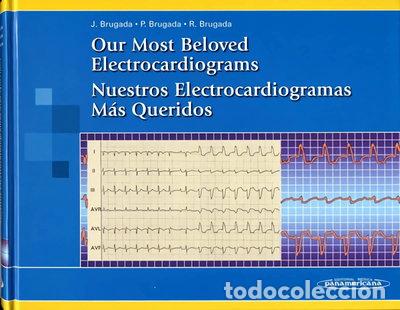 Libros: Our Most Beloved Electrocardiograms. Nuestros electrocardiogramas m&aacute;s queridos- 9788479038441