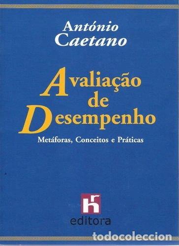 Libros: Avalia&ccedil;&atilde;o de desempenho: met&aacute;foras, conceitos e pr&aacute;ticas- 9789729689703