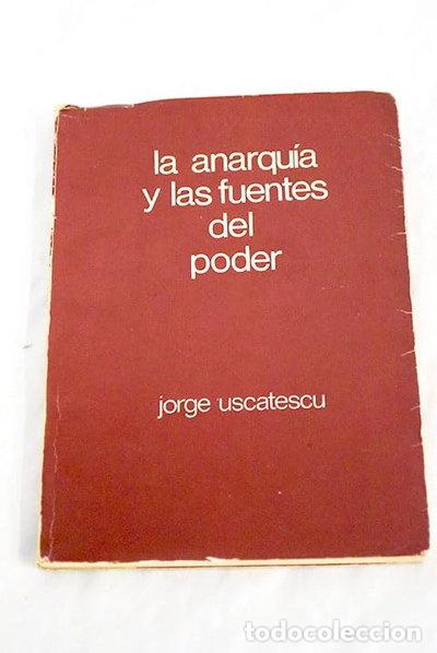 Libros: La anarqu&iacute;a y las fuentes del poder- 9788429011913