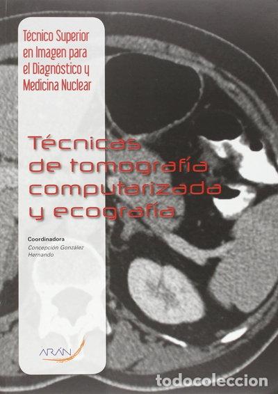 Libri di seconda mano: T&eacute;cnicas de tomograf&iacute;a computarizada y ecograf&iacute;a- 9788416293179