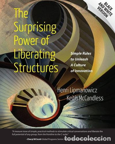 B&uuml;cher: The Surprising Power of Liberating Structures- 9780615975306