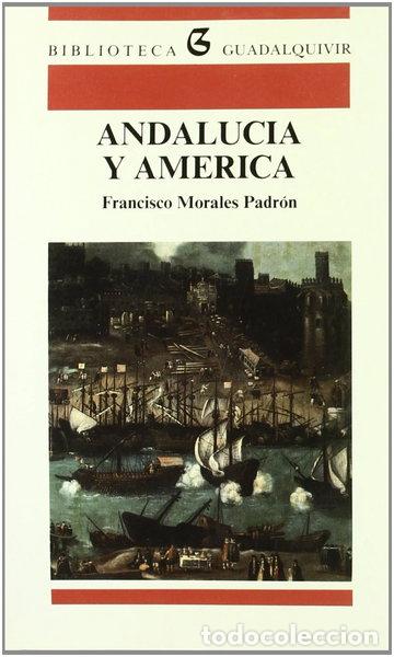 B&uuml;cher: Andaluc&iacute;a y Am&eacute;rica- 9788486080150