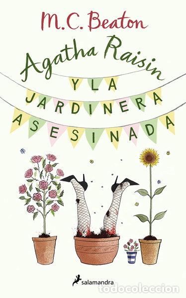 B&uuml;cher: Agatha Raisin y la jardinera asesinada- 9788418681264