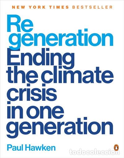 Libri di seconda mano: Regeneration: Ending the Climate Crisis in One Generation- 9780143136972
