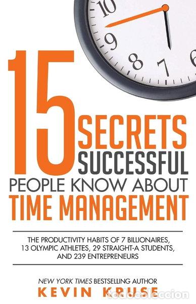Libros: 15 Secrets Successful People Know About Time Management- 9780985056438