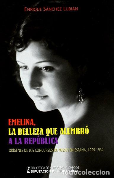 Libri di seconda mano: Emelina, la belleza que alumbr&oacute; a la Rep&uacute;blica- 9788477892601