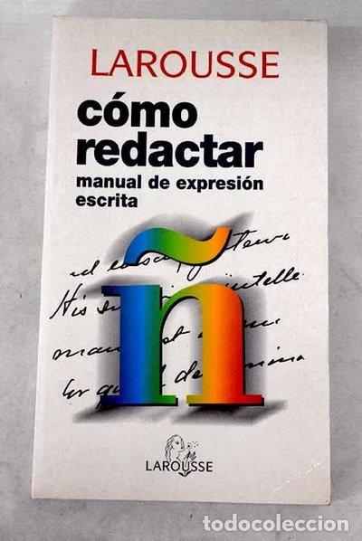 Libros: C&oacute;mo redactar: manual de expresi&oacute;n escrita- 9788480163149