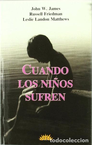 Libros: Cuando los ni&ntilde;os sufren- 9788487598630