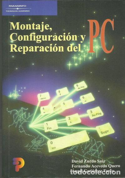 Libros: Montaje, configuraci&oacute;n y reparaci&oacute;n del PC- 9788428326179