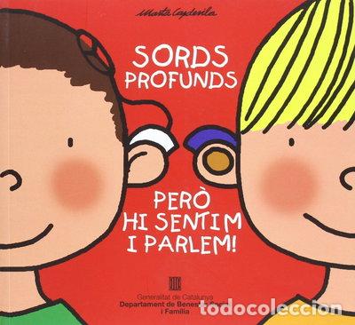 Livres: Sords profunds, per&ograve; hi sentim i parlem!- 9788439387824