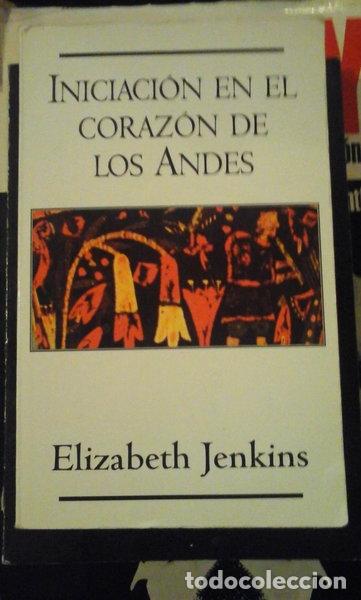 Libros: Iniciaci&oacute;n en el coraz&oacute;n de los Andes- 9788466302777