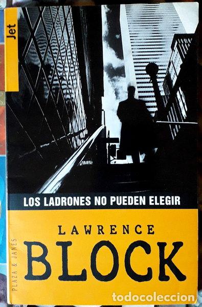 Libros: Los ladrones no pueden elegir- 9788401476129