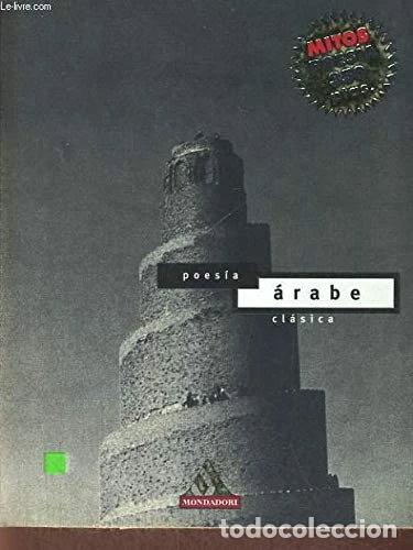 Libros: Poes&iacute;a &aacute;rabe cl&aacute;sica- 9788439702696