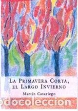 Livres: La primavera corta, el largo invierno- 9788423998425