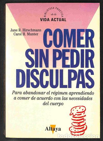 Libros: Comer sin pedir disculpas- 9788448702564