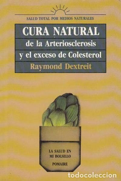Libros: Cura natural de la arteriosclerosis y el exceso de colesterol- 9788428620048