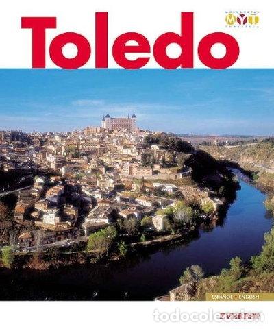 Libros: Toledo Monumental y Tur&iacute;stico- 9788424100025