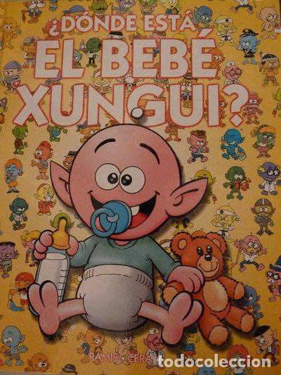 Libros: &iquest;D&oacute;nde est&aacute; el beb&eacute; Xungui?- 9788422696223