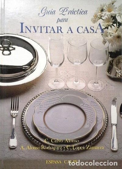 Libros: Gu&iacute;a pr&aacute;ctica para invitar a casa- 9788423958368