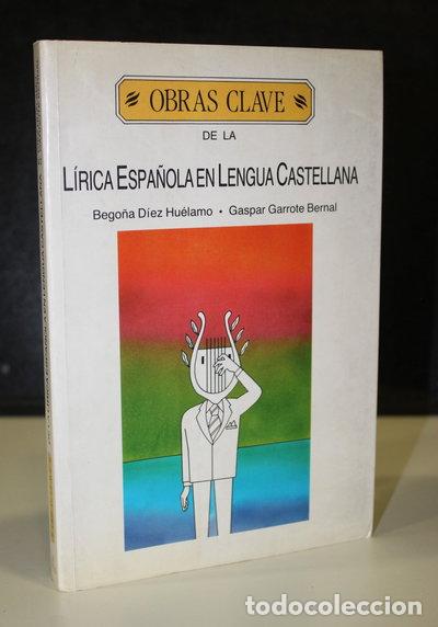 Libros: Obras clave de la l&iacute;rica espa&ntilde;ola en lengua castellana- 9788487430022