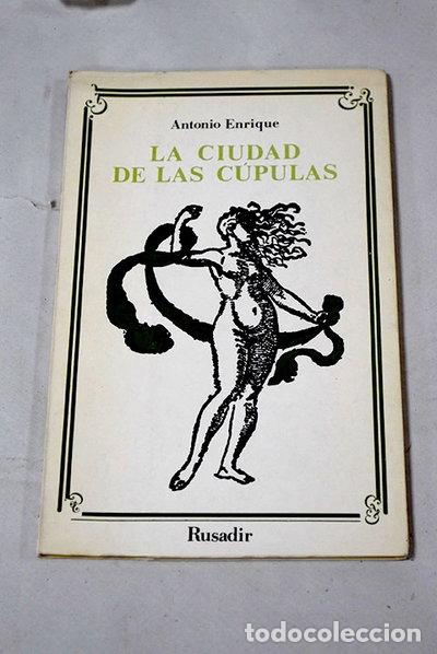 Libros: La ciudad de las c&uacute;pulas- 9788485551200
