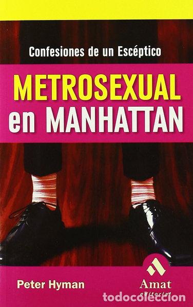 Libros: Metrosexual en Manhattan- 9788497352192