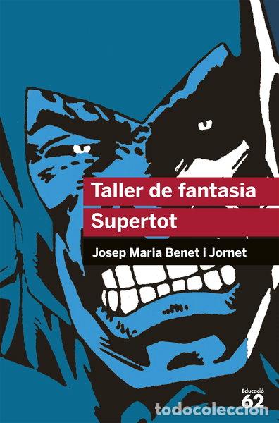 Libros: Taller de fantasia.: Supertot- 9788429712339