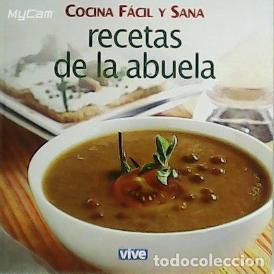 books: Cocina f&aacute;cil y sana: recetas de la abuela- 9788482232478