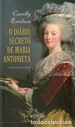 Libros: O Di&aacute;rio Secreto de Maria Antonieta- 9789896220044