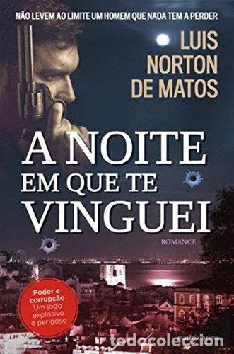 Libros: A noite em que te vinguei- 9789898461667