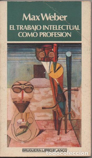books: El trabajo intelectual como profesi&oacute;n- 9788402093837