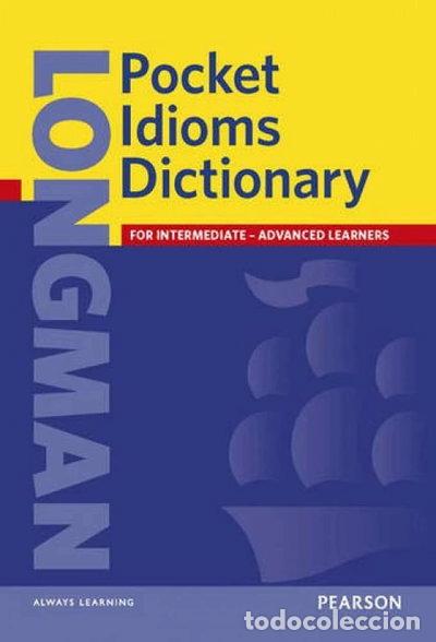 Livres: Longman Pocket Idioms Dictionary- 9780582776418