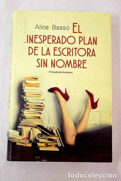 Livres: El inesperado plan de la escritora sin nombre- 9788467269741