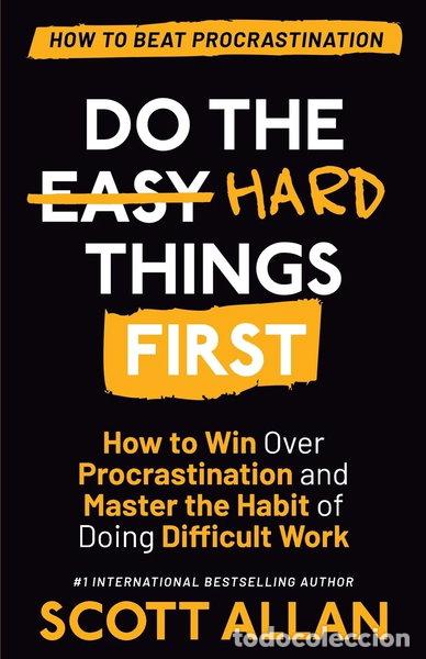 Livres: Do the Hard Things First- 9781989599839