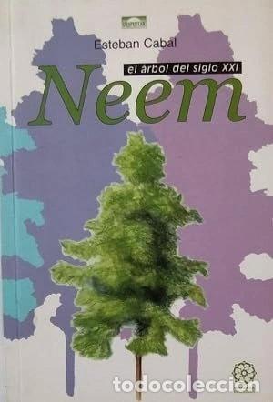 Livres: Neem: El &aacute;rbol del siglo XXI- 9788495052674
