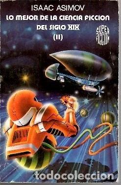 Libri di seconda mano: Lo mejor de la ciencia ficci&oacute;n del siglo XIX II- 9788427007727