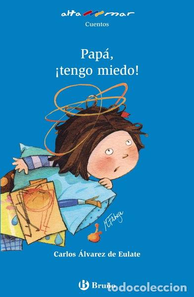Libros: Pap&aacute;, &iexcl;tengo miedo!- 9788421678596