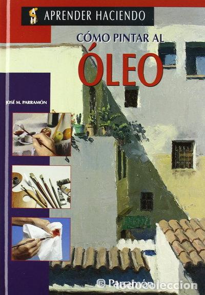 Libros: C&oacute;mo pintar al &oacute;leo- 9788434212060 - Foto 1