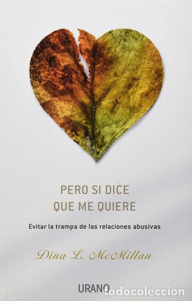 B&uuml;cher: Pero si dice que me quiere- 9788479536527