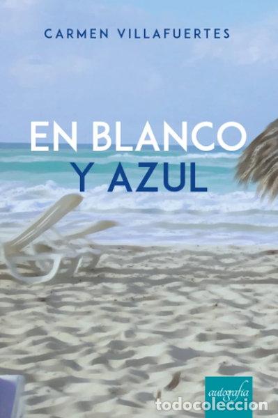 Libros: En blanco y azul- 9788417654740