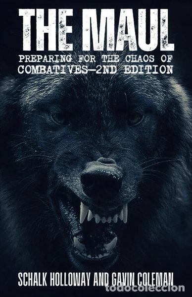 Libros: The Maul: Preparing for the Chaos of Close Combatives- 9798868183362