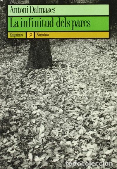 Libros: La infinitud dels parcs- 9788475963327