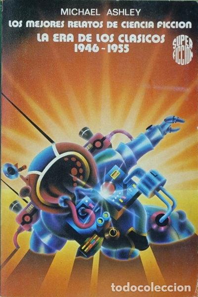 B&uuml;cher: Los mejores relatos de ciencia ficci&oacute;n: la era de los cl&aacute;sicos (1946-1955)- 9788427005471