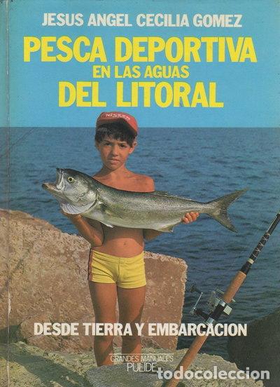 B&uuml;cher: Pesca deportiva en las aguas del litoral- 9788472620360