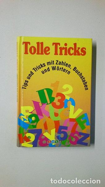 Libri di seconda mano: Tolle Tricks: Tips und Tricks mit Zahlen, Buchstaben und W&ouml;rtern- 9783850014489