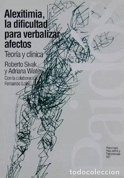 Libri di seconda mano: Alexitimia, la dificultad para verbalizar afectos- 9789501231670