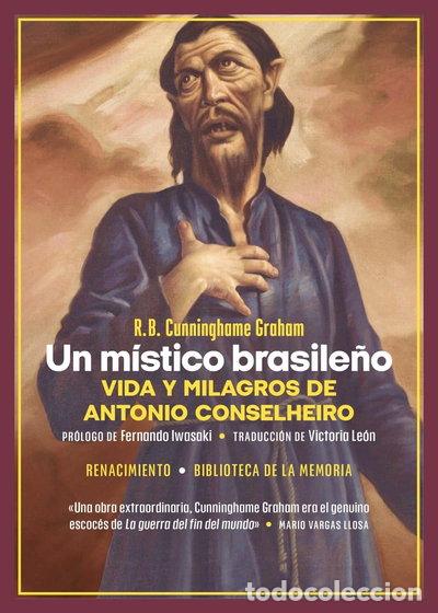Livres: Un m&iacute;stico brasile&ntilde;o. Vida y milagros de Antonio Conselheiro- 9788419791702