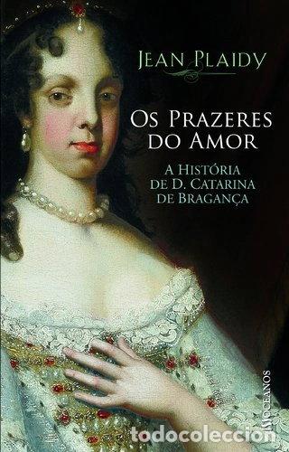 Libros: Os Prazeres do Amor- 9789892303079